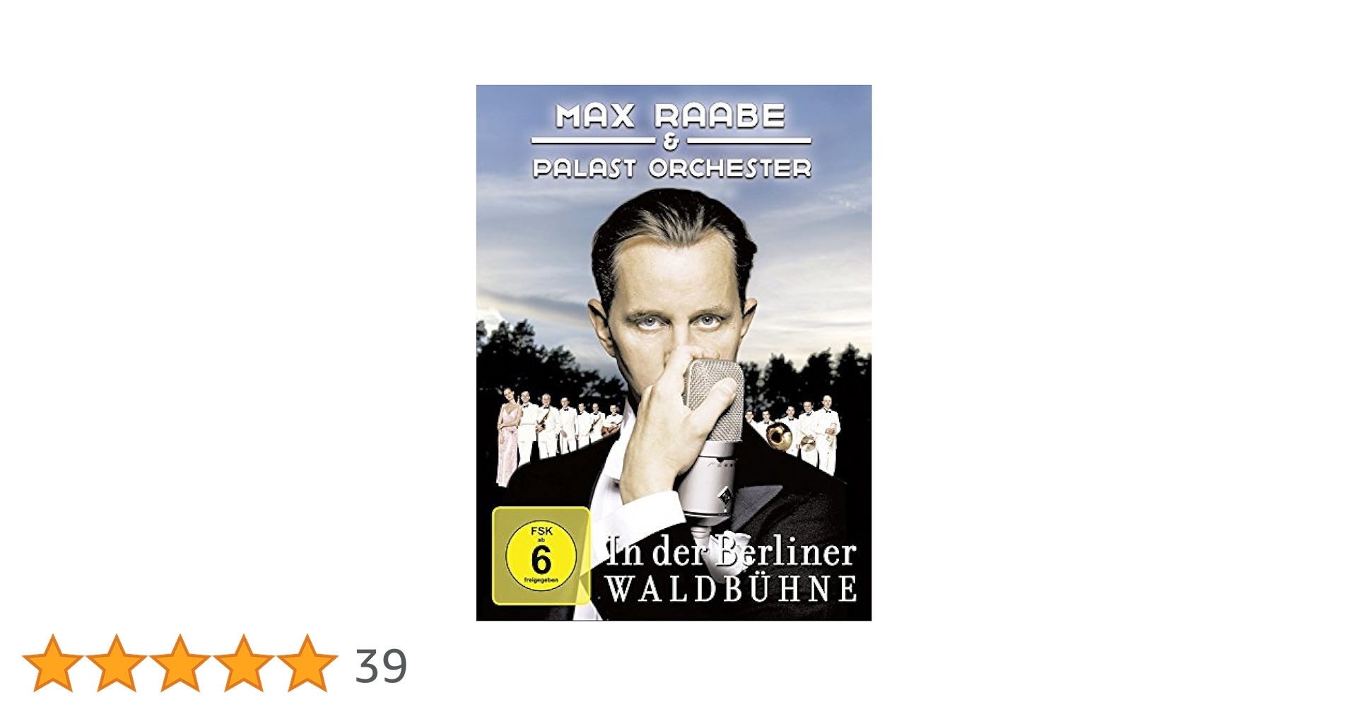 Max Raabe & Palastorchester - In der Berliner Waldbühne
